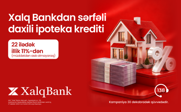 Xalq Bank sərfəli şərtlərlə daxili ipoteka krediti təklif edir ®